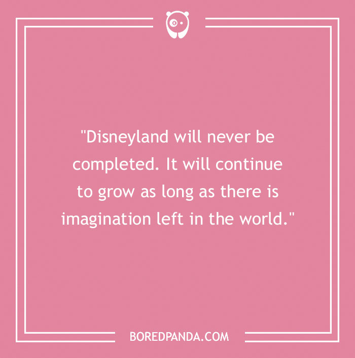Walt Disney: The Most Famous Quotes By The Man Who Founded An Empire