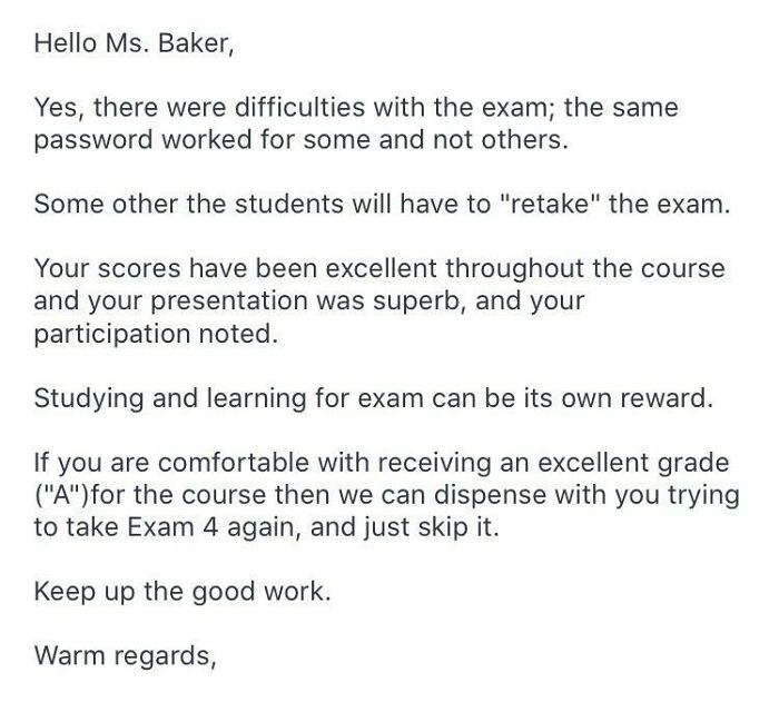 I Wasn’t Able To Log Into My Final Exam So I Reached Out To My Professor For Help On What I Should Do To Be Able To Retake It. Here’s His Response