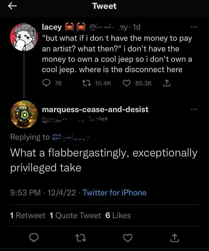 “You Actually Want To Get Paid For Your Artwork?! You Privileged Monster!”