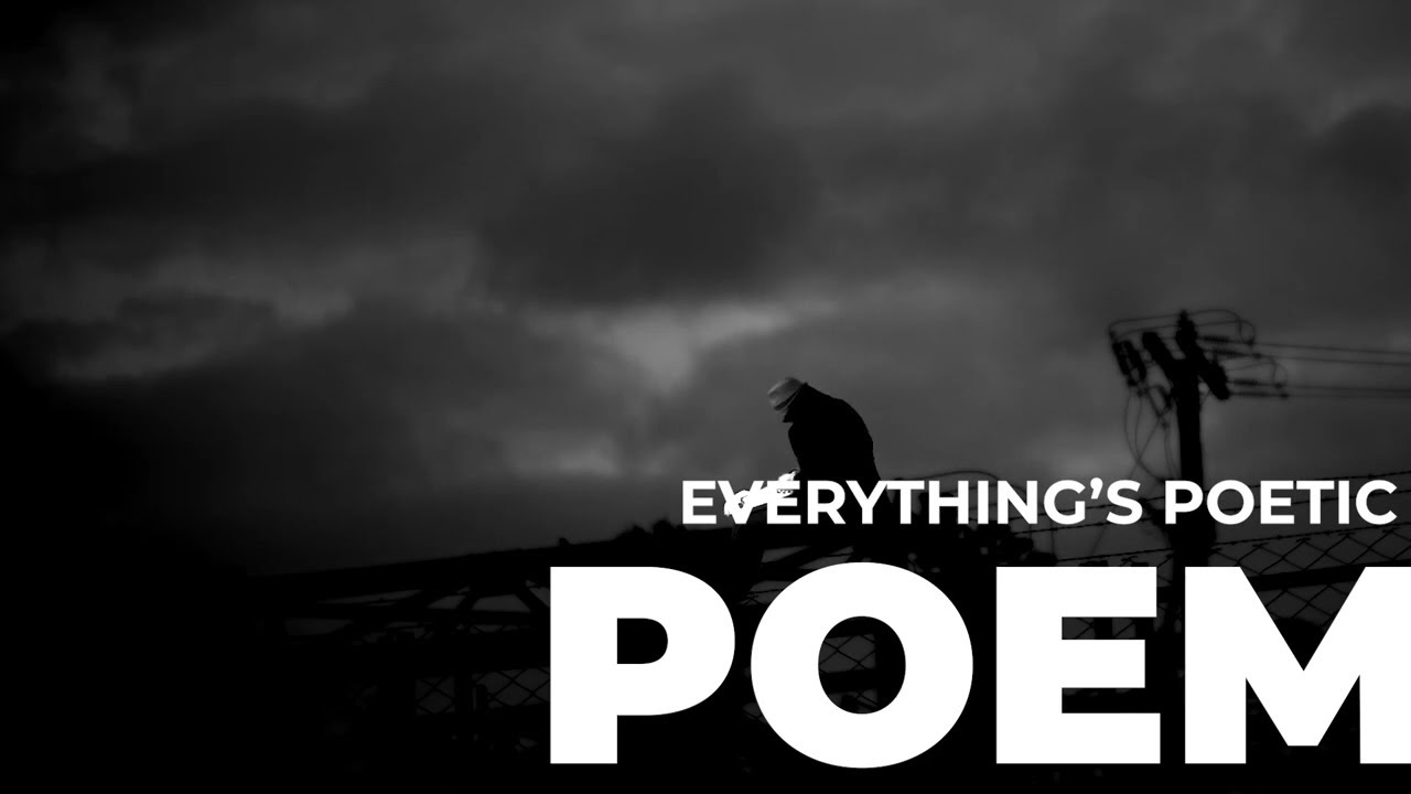 Poem “Everything’s Poetic” By David N. Donihue (Official Poetry Video)