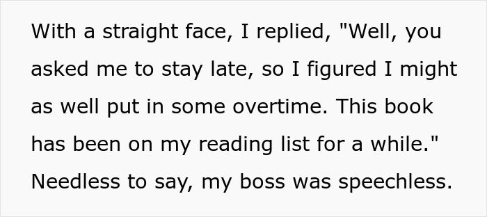 "What Are You Doing?": Boss Shocked Employee Just Reads Book After Being Asked To Stay Late "What Are You Doing?": Boss Shocked Employee Just Reads Book After Being Asked To Stay Late