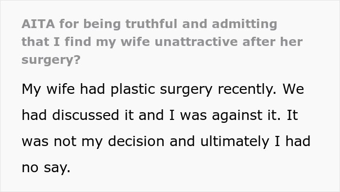 &ldquo;AITA For Being Truthful And Admitting That I Find My Wife Unattractive After Her Surgery?&rdquo;