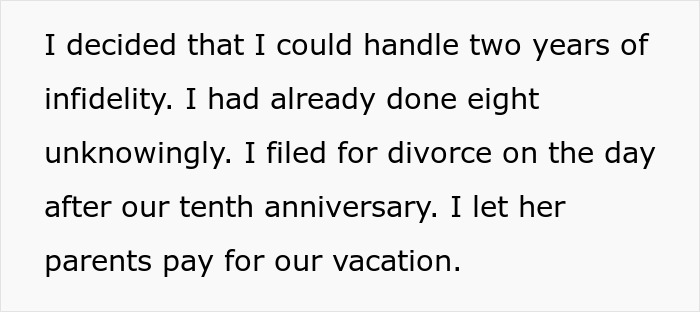 Man Doesn't Divorce Cheating Wife Until Their 10th Anniversary To Score On Their Prenup - 6