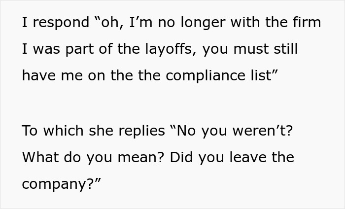 Person Gets Fired, Is Asked Why Their Project Isn't Completed Two Months Later - 9