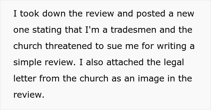 Church Demands Tradesman Take Down A Review Or Get Sued, He Shuts Them Down With Another Review Church Demands Tradesman Take Down A Review Or Get Sued, He Shuts Them Down With Another Review