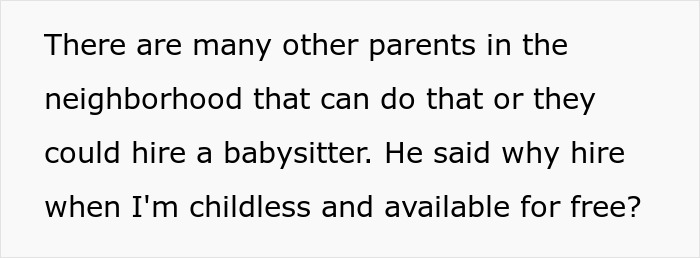 Childfree Woman Stands Firm Against Neighborhood Pressure To Babysit For Free, Is Blasted Online - 11
