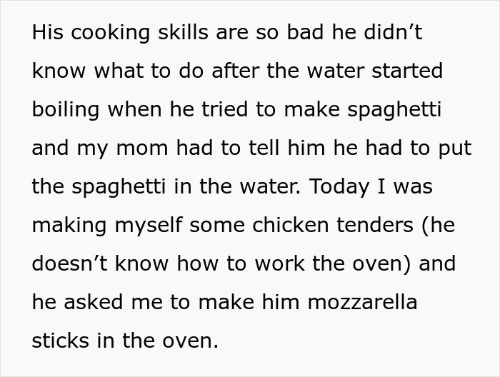 14 Y.O. Boy Expects 15 Y.O. Sister To Make Him Lunch, Blames Her For Letting Him Starve 14 Y.O. Boy Expects 15 Y.O. Sister To Make Him Lunch, Blames Her For Letting Him Starve