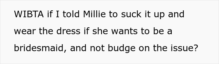 Pretty In Pink: Tomboy Throws A Fit Over Bridesmaid Dress, Threatens To Skip Sister&rsquo;s Wedding