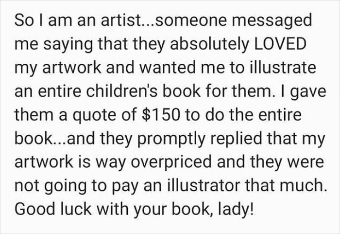 It's Even Worse Than Saying "You Will Get Lots Of Exposure", Even In This Situation