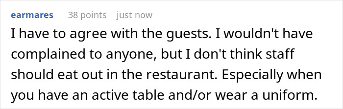 Restaurant Customers Upset At Having To See A Worker Eat At A Table Far Away From Them