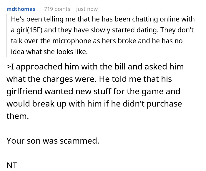 16 Y.O. Can’t See His ‘GF’ Demanding Gifts Is A Scammer, Dad Takes Away His Credit Card Privileges 16 Y.O. Can’t See His ‘GF’ Demanding Gifts Is A Scammer, Dad Takes Away His Credit Card Privileges