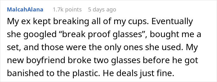 GF Keeps Breaking Glass Cups Every Time She’s At SO’s Home, They Ban Her From Using Them GF Keeps Breaking Glass Cups Every Time She’s At SO’s Home, They Ban Her From Using Them