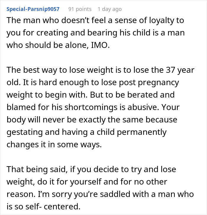 New Mom Asks If She’s Wrong For Letting Herself Go After Husband Confesses He Wants To Cheat New Mom Asks If She’s Wrong For Letting Herself Go After Husband Confesses He Wants To Cheat