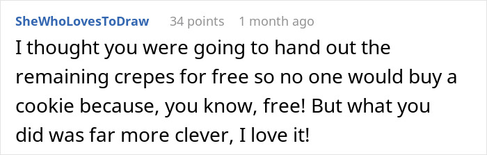 Teen Forbidden From Selling Crepes As Others Can’t Take The Competition, Maliciously Complies Teen Forbidden From Selling Crepes As Others Can’t Take The Competition, Maliciously Complies