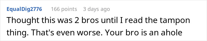 Guy Gets Used Tampon In Bed As Payback For Not Listening To Sister’s Pleas To Not Gross Her Out Guy Gets Used Tampon In Bed As Payback For Not Listening To Sister’s Pleas To Not Gross Her Out