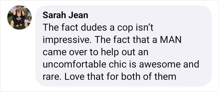 &ldquo;By God, I Wanted To Be This Guy&rdquo;: Man Sees Friendly Cop Putting Creepy Date in His Place