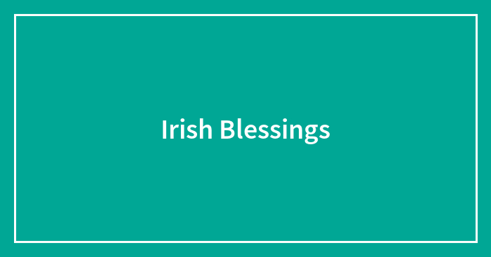 Irish Blessings
