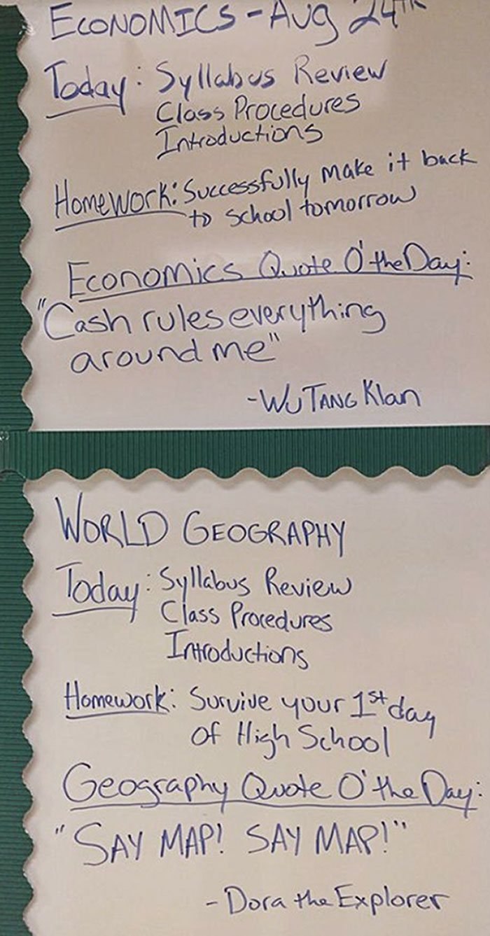 So It's My Buddy's First Day As A High School Teacher And He Put This Up On The Board