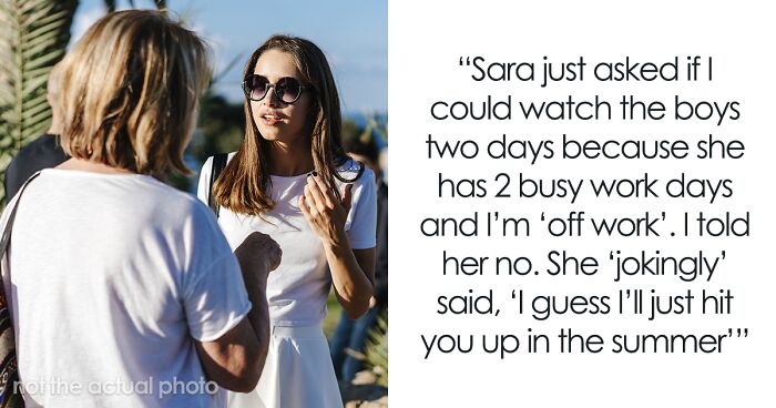 Woman Tells Neighbor She Will Not Be Her Free Babysitter Over The Summer, Drama Ensues