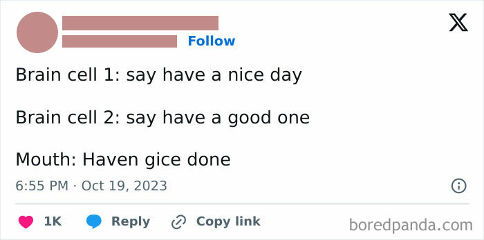 The Same 2 Brain Cells Are Responsible For Saying “You Too” When The Waiter Tells You To Enjoy Your Meal 😒