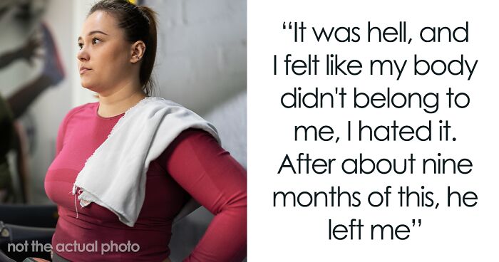 Guy Dumps GF After No Longer Being Attracted To Her, Feels Betrayed Once She Loses Weight