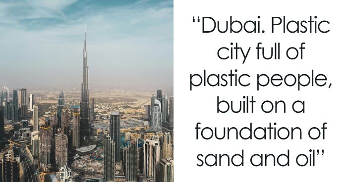 “Plastic City Full Of Plastic People”: 30 Tourist Trap Cities To Reconsider Visiting