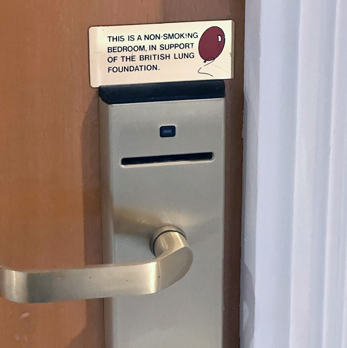 The Hotel I Stayed In Had Non-Smoking Rooms In Support Of A Lung Charity