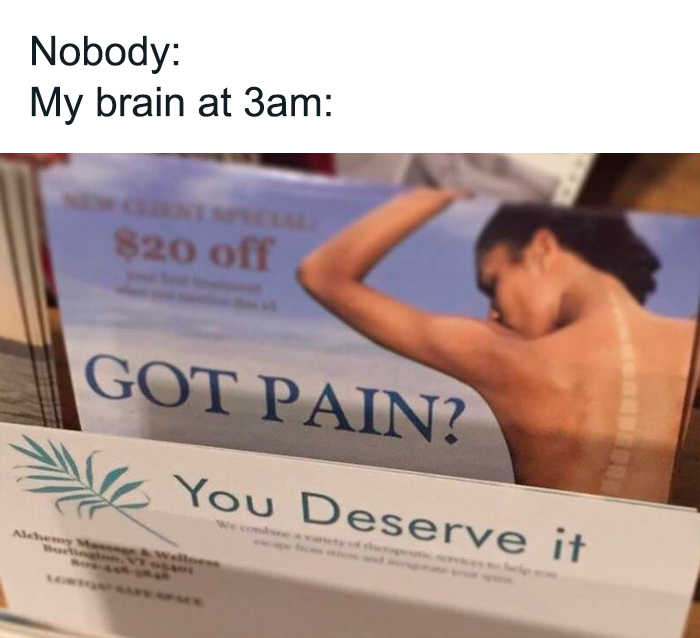 Mental health meme showing a humorous contrast between a brain's nighttime thoughts and a massage ad promoting pain relief.