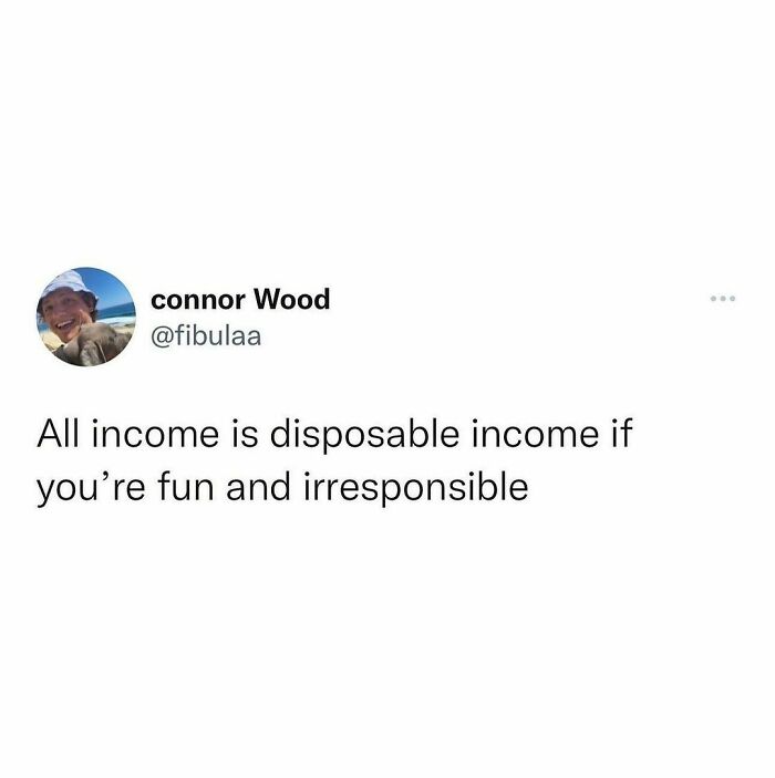 Disposing Income Is My Favorite Weekend Pastime
@fibula
.
.
.
.
.
.
#work #workmemes #weekend #saturday #livingfortheweekend #irresponsible