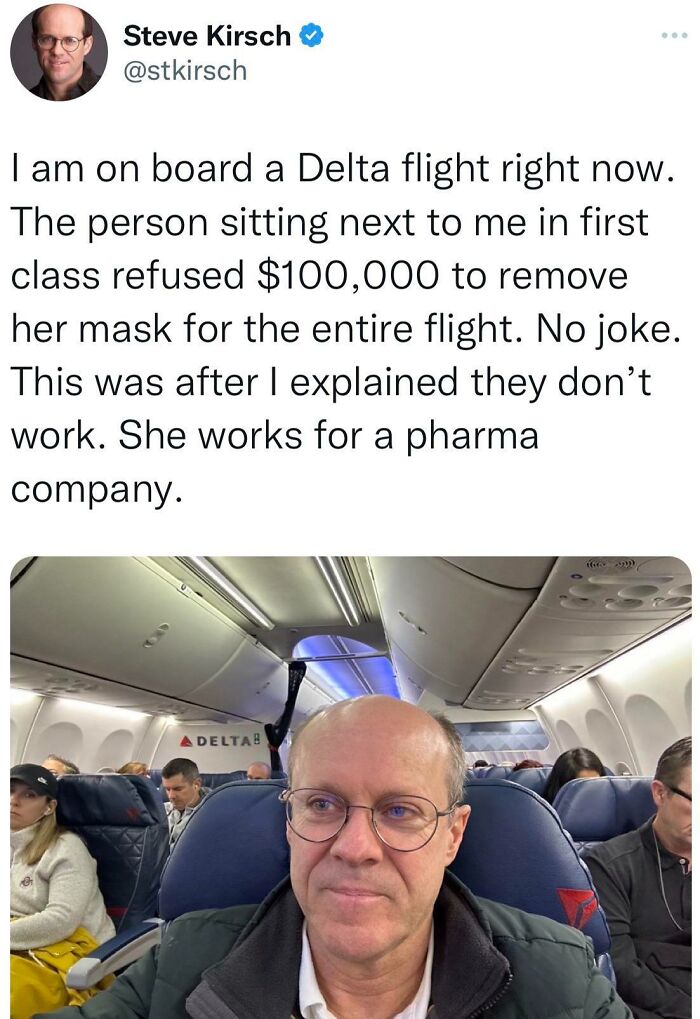Man on a Delta flight shares story of clueless first class passenger refusing to remove mask despite $100,000 offer.