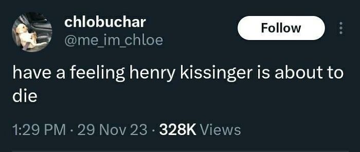 Tweet predicting Henry Kissinger's death, reflecting on aged predictions coming true.