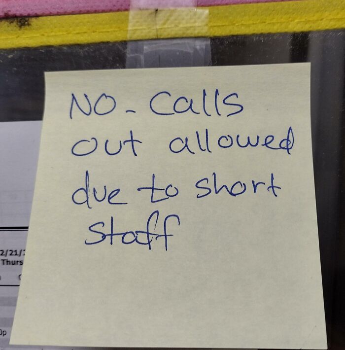 Saw This Posted On The Schedule After A Coworker Called Out Sick. Is This Even Legal?