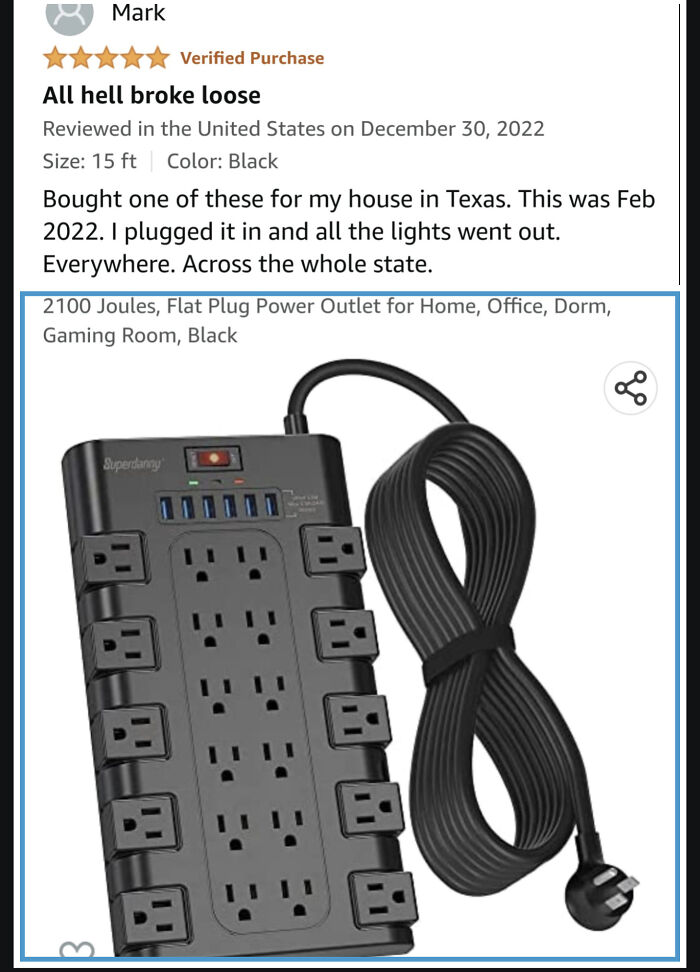 Amazon review comedy: Customer claims a power strip caused statewide blackout in Texas.