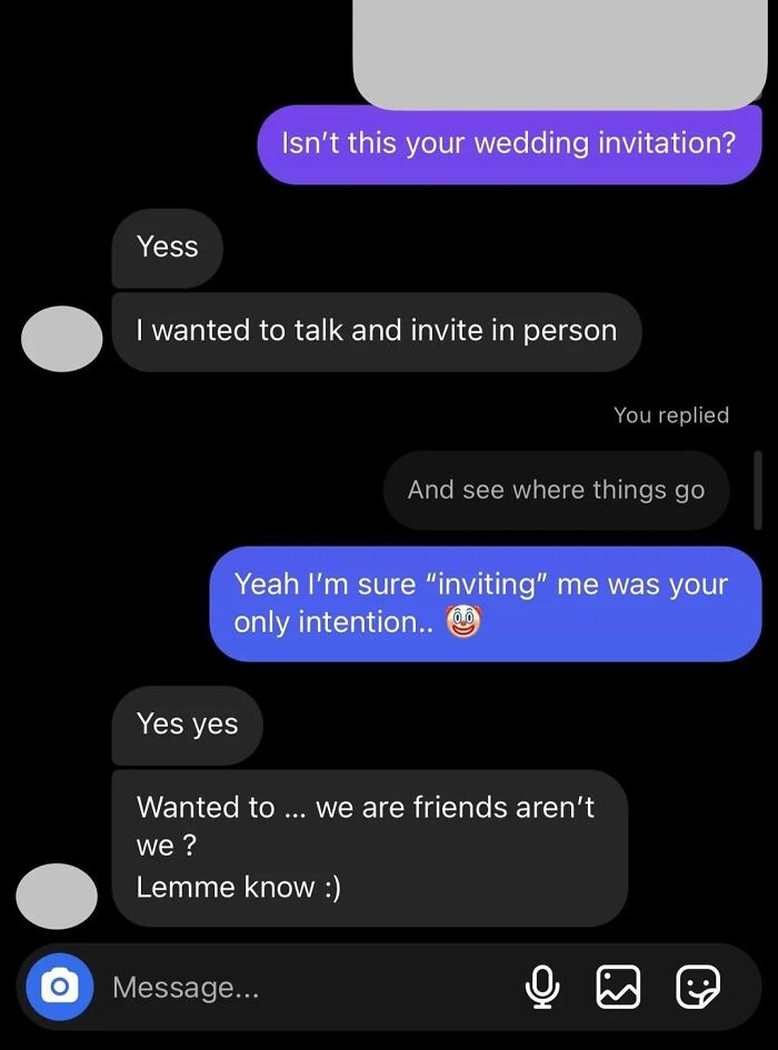 Guy I Went One Date With 3 Years Ago Hit Me Up Again A Day After I Found A Reel Of His Wedding Invitations