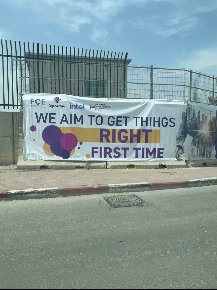 Sign fail with typo: "We aim to get thiNgs right first time."