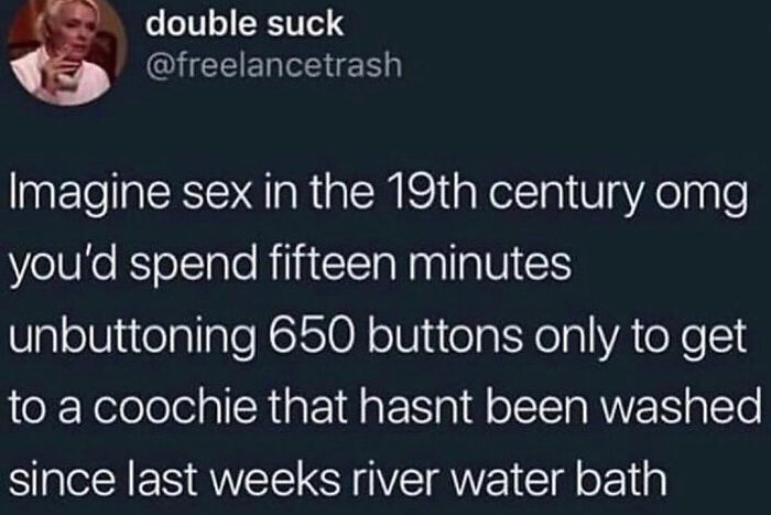 Screenshot of a sarcastic social media post highlighting s*x struggles in the 19th century with humor and reality check.