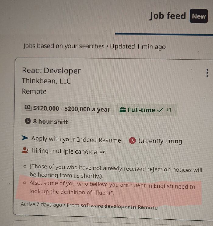 Seen On Indeed. So Weird And Rude To Write Directly On The Public Posting, No?