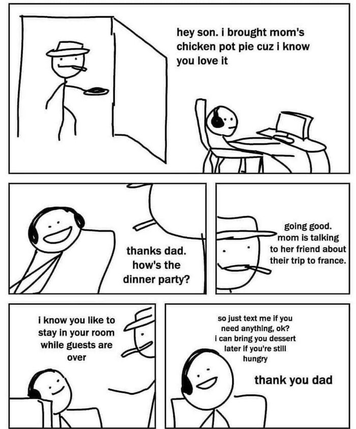 Stick figure comic of a dad bringing food to his son, showing support and care in a wholesome way.