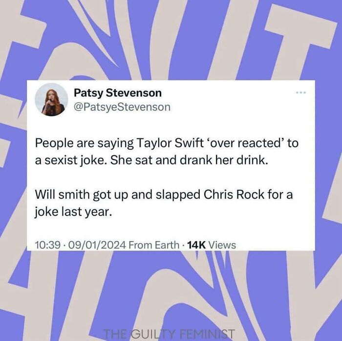 Tweet by Patsy Stevenson criticizing reactions to sexism, highlighting a double standard with Taylor Swift and Will Smith.