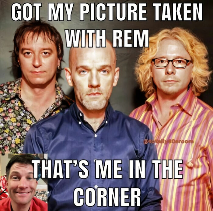 REM band photo with humorous caption referencing a famous 80s song.