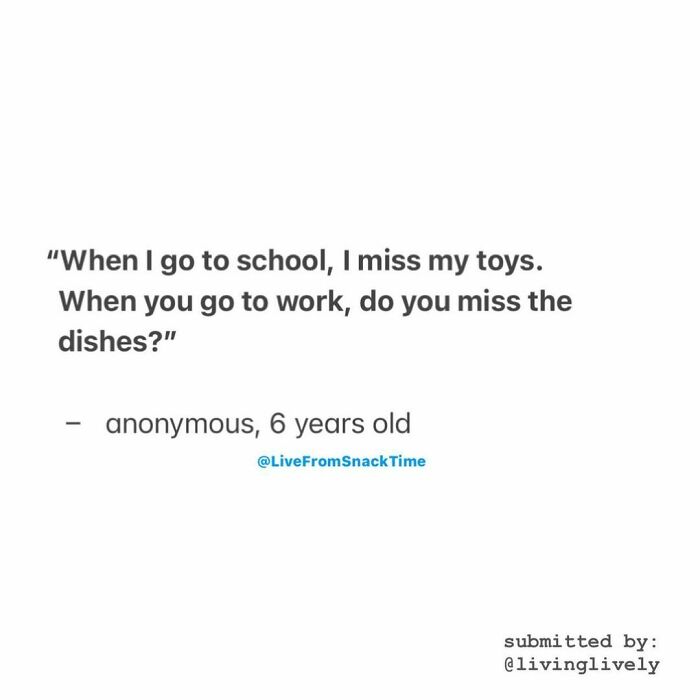 Child's funny and wholesome quote about school and work, shared by NYC school teacher highlighting little kids' epic sayings.