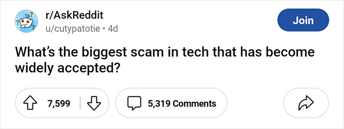 “If Buying Isn’t Owning, Piracy Isn’t Stealing”: 35 Tech Products That Are Huge Scams - 1