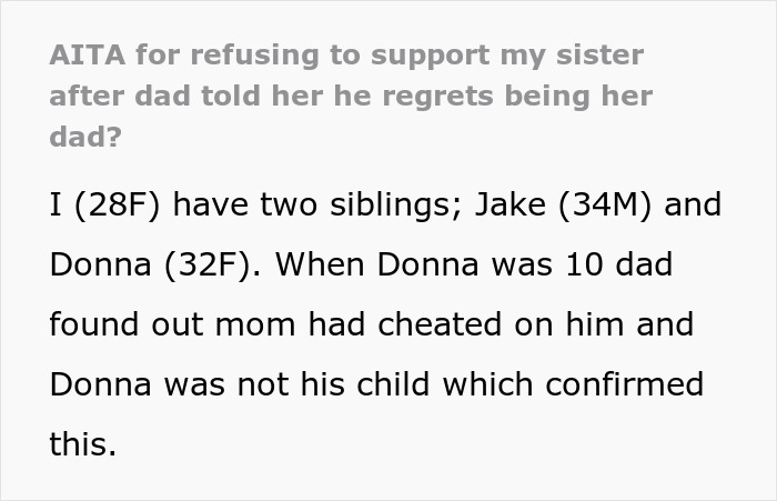 “[Am I The Jerk] For Refusing To Support My Sister After Dad Told Her He Regrets Being Her Dad?” - 2