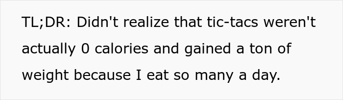 Doctors Puzzle How Person Gained 40lbs, See Them Fiddling With Tic-Tacs: &ldquo;They're 0 Calories&rdquo;