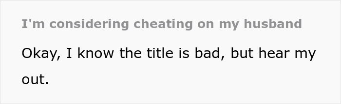 Man Purposefully Lets Wife Know He Cheated On Her To Make Her Step Up Her Game, It Backfires - 2