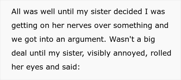 Girl Who’s Used To Getting What She Wants Is Shocked When Brother Won’t Budge After Her Insults Girl Who’s Used To Getting What She Wants Is Shocked When Brother Won’t Budge After Her Insults
