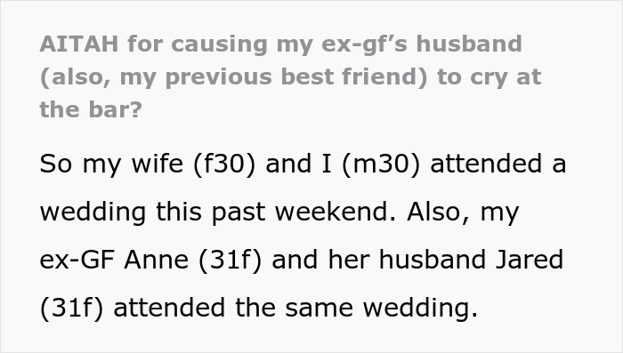 “AITAH For Causing My Ex-GF’s Husband (Also, My Previous Best Friend) To Cry At The Bar?”  - 2
