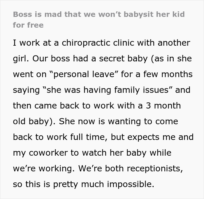 “Boss Is Mad That We Won’t Babysit Her Kid For Free” - 2