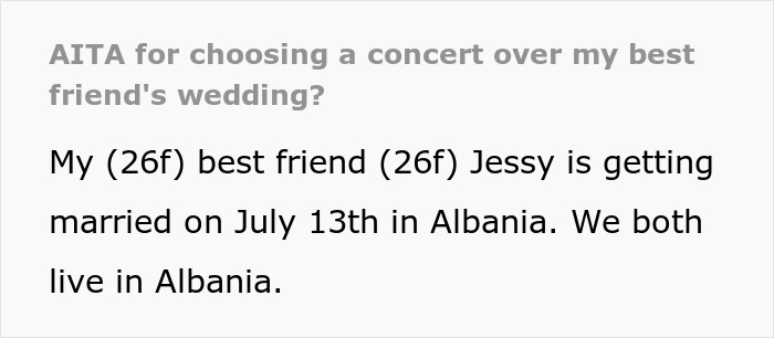 "AITA For Choosing A Concert Over My Best Friend's Wedding?"