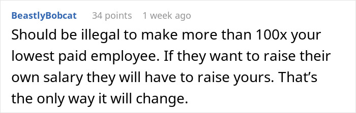 Worker Refuses To Take The CEO Making More Than All Workers Combined - 21